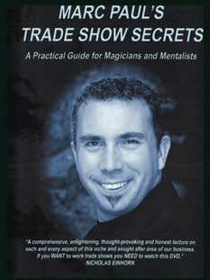 Marc Paul’s Trade Show Secrets