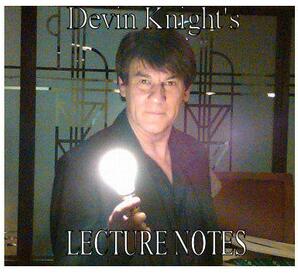 Lecture Notes 2009 by Devin Knight