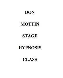 Stage Hypnosis Class by Don Mottin