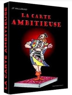 la carte ambitieuse by Jean Pierre Vallarino