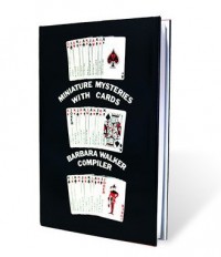 Miniature Mysteries with Cards by Barbara Walker