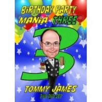 Tommy James – Birthday Party Mania 3
