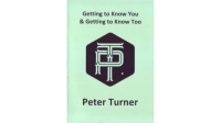 Getting to Know You & Getting to Know Too by Peter Turner