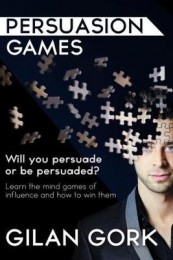 Gilan Gork – Persuasion Games (edited by Ian Rowland)