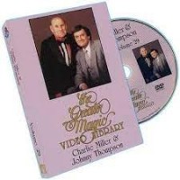 Greater Magic Video Library 29 – Charlie Miller and Johnny Thompson