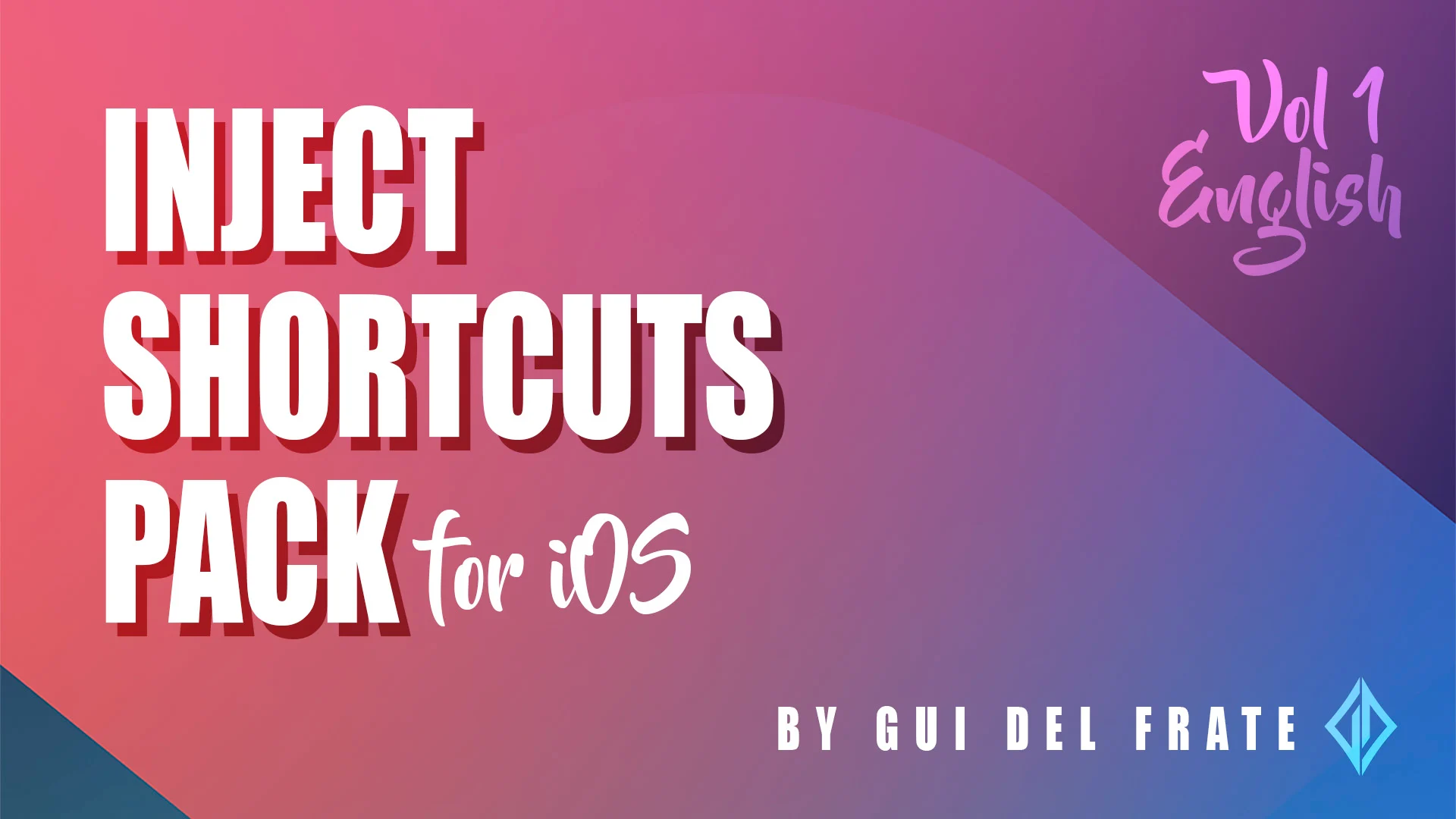 Gui Del Frate Magic – Inject Shortcuts Pack – Vol. 1