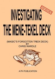 Investigating the Mene-Tekel Deck: magic’s forgotten trick deck by Chris Wardle