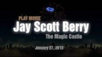Jay Scott Berry – Magic Castle Lecture