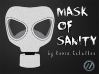 Mask of Sanity by Kevin Schaller