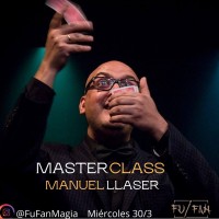 Manuel Llaser – FU-FAN – Masterclass – Magia de Salón (30-03-2022)