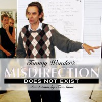 Misdirection does not exist By Tommy Wonder
