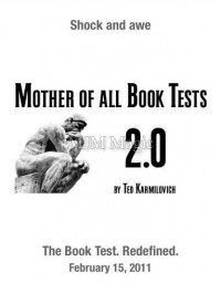 Mother Of All Book Tests 2.0 by Ted Karmilovich (MOABT 2.0) (THE BOOK IS NOT INCLUDED)