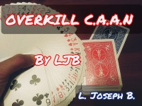 OVERKILL C.A.A.N By Joseph B. (Instant Download)