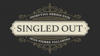 Singled Out by Jean-Pierre Vallarino (Gimmick Not Included)