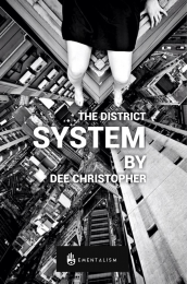 The District System By Dee Christopher
