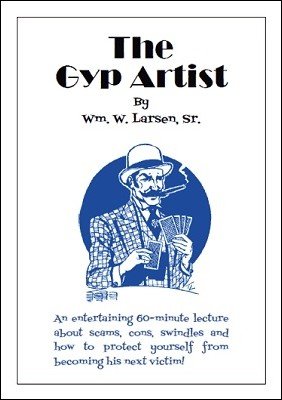 The Gyp Artist by William W. Larsen