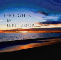 Thoughts by Luke Turner (Instant Download)