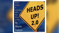 Wayne Dobson and Alan Wong – Heads Up 2 (Gimmick Not Included)