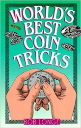 World‘s Best Coin Tricks  by Bob Longe