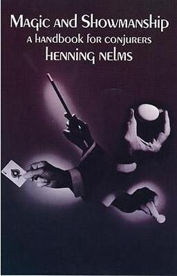 Magic and Showmanship by Henning Nelms