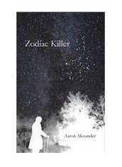 The Zodiac Killer by Aaron Alexander