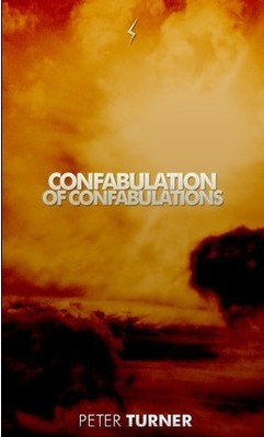 Confabulation of Confabulations by Peter Turner
