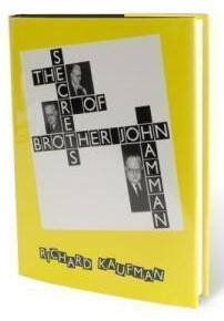The Secrets of Brother John Hamman by Richard Kaufman