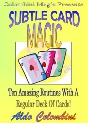 Subtle Card Magic by Aldo Colombini