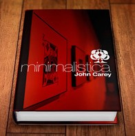 Minimalistica by John Carey
