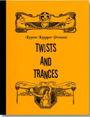 Twists and trances by Kenton Knepper