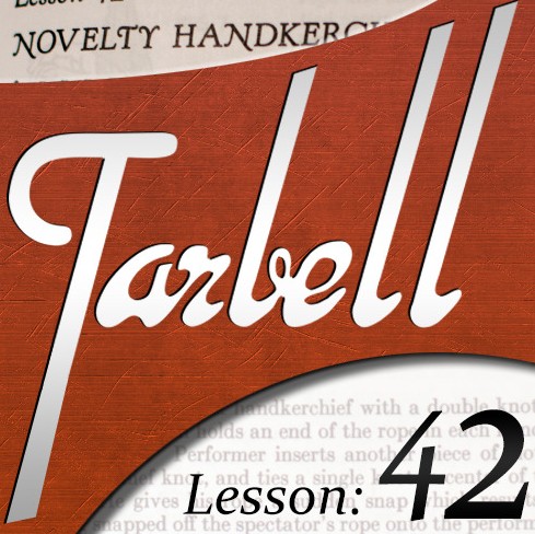Tarbell 42 Novelty Handkerchief Magic