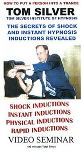 Secrets of Shock & Instant Hypnosis Inductions Tom Silver