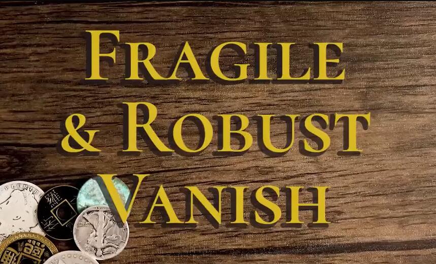 Danny Goldsmith - Fragile and Robust Vanish.jpg