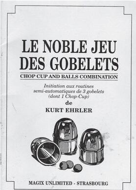 Le Noble Jeu Des Gobelets by Kurt Ehrler