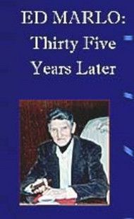 Thirty Five Years Later by Edward Marlo