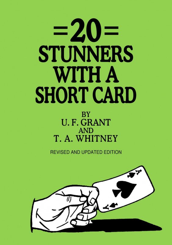20 Stunners with a Short Card by Ulysses Frederick Grant & T. A. Whitney