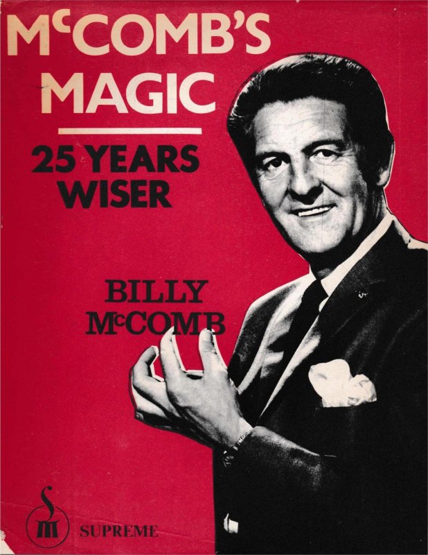 McComb’s Magic: 25 Years Wiser by Billy McComb