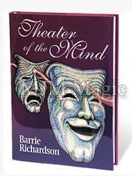 Theatre of The Mind by Barrie Richardson