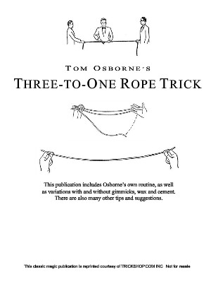 Three To One Rope Trick by Tom Osborne