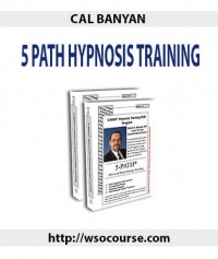 5 Path Hypnosis Training by Cal Banyan