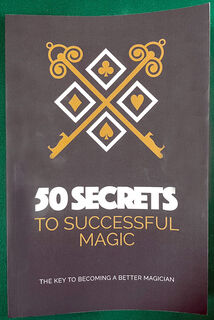 50 Secrets to Successful Magic