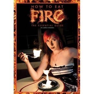 How to Eat Fire by Carisa Hendrix