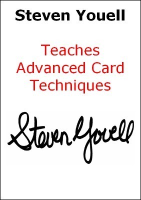 Teaches Advanced Card Techniques by Steven Youell