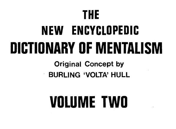 The New Encyclopedic Dictionary Of Mentalism Volume 2 by Burling Hull