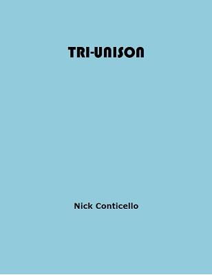 Tri Unison by Nick Conticello