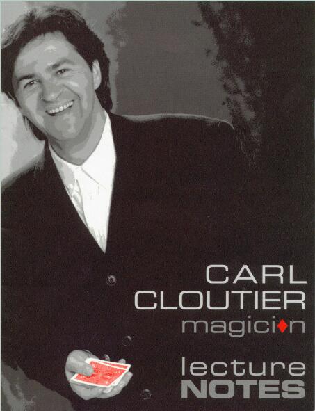 1994 Lecture Notes on Magic by Carl Cloutier
