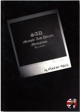 Simple And Direct SAD Mentalism by Looch