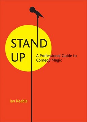 Stand-up: A Professional Guide to Comedy Magic Book by Ian Keable