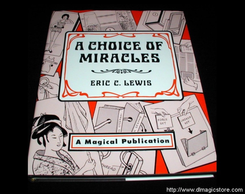 A choice of miracles: Fifty years of magic by Eric C Lewis