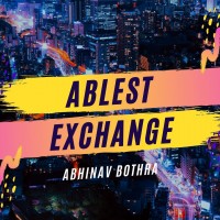 ABLEST EXCHANGE by Abhinav Bothra (Instant Download)
